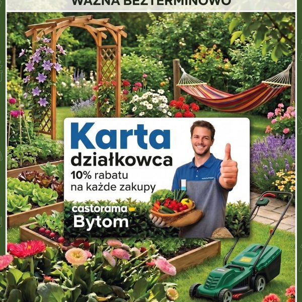 Karta działkowca – stały rabat dla działkowców w Castorama Bytom!